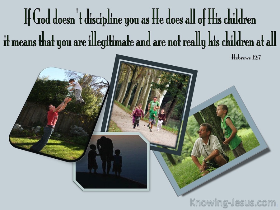 Hebrews 12:8 God Disciplines His Children (gray)